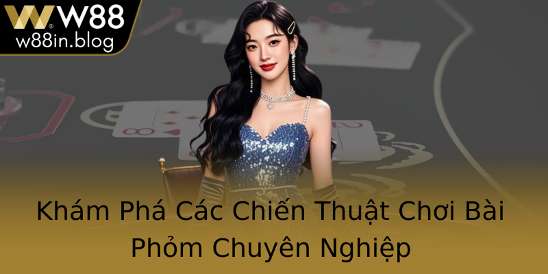 Khám Phá Các Chiến Thuật Chơi Bài Phỏm Chuyên Nghiệp