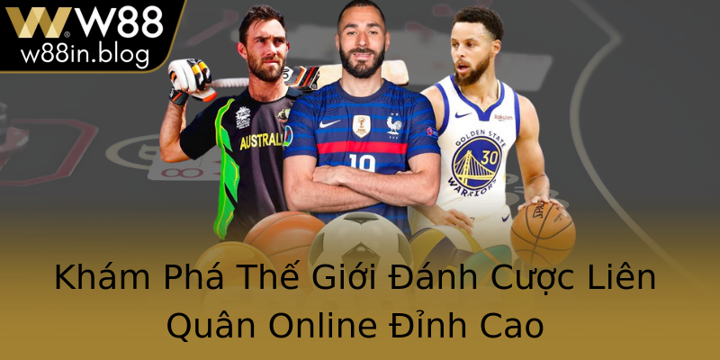 Khám Phá Thế Giới Đánh Cược Liên Quân Online Đỉnh Cao