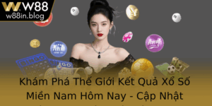 Kham Pha The Gioi Ket Qua Xo So Mien Nam Hom Nay Cap Nhat Nhan Inh Chinh Xac Cung W88 1